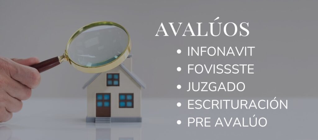 Avalúos INFONAVIT - FOVISSSTE - JUZGADO - ESCRITURACION - PRE AVALÚO